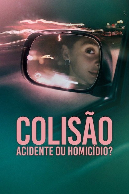 Colisão: Acidente ou Homicídio (2026)